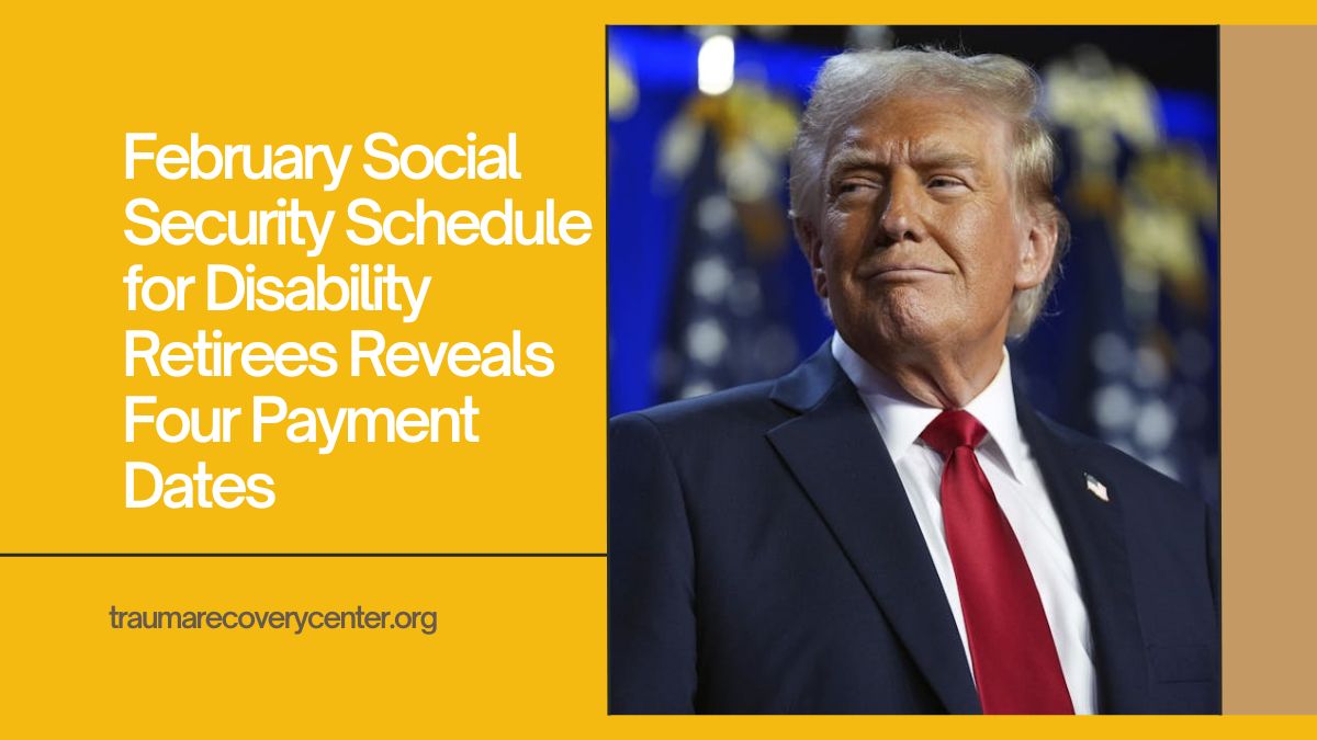 February Social Security Schedule for Disability Retirees Reveals Four Payment Dates